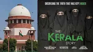kerala story and supreme court